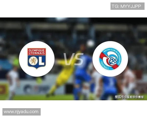 斯特拉与里昂的激烈对决揭示法甲新赛季的竞争格局与球队实力分析 斯特拉与里昂的激烈对决揭示法甲新赛季的竞争格局与球队实力分析
